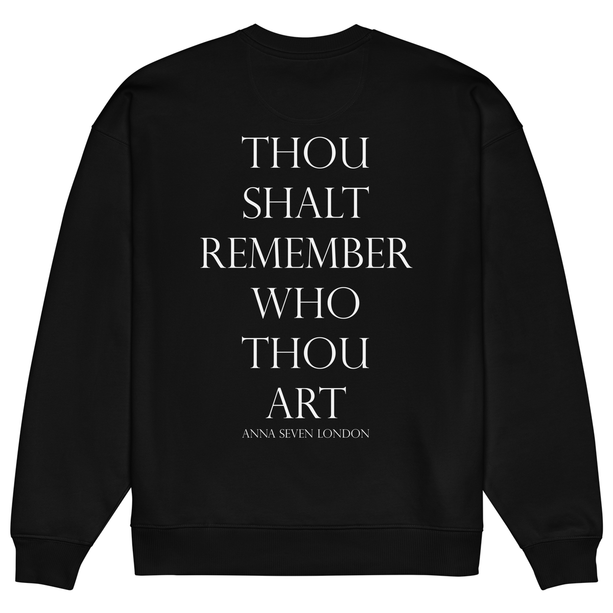 Thou Shalt Remember Who Thou Art Heavyweight Sweatshirt