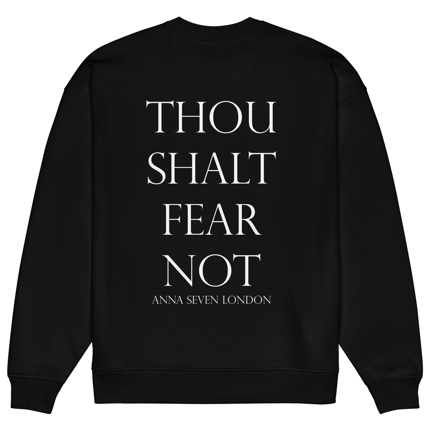Thou Shalt Fear Not Heavyweight Sweatshirt