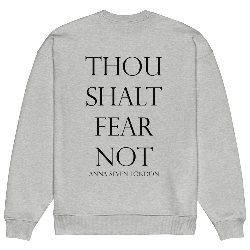 Thou Shalt Fear Not Heavyweight Sweatshirt