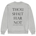 Thou Shalt Fear Not Heavyweight Sweatshirt