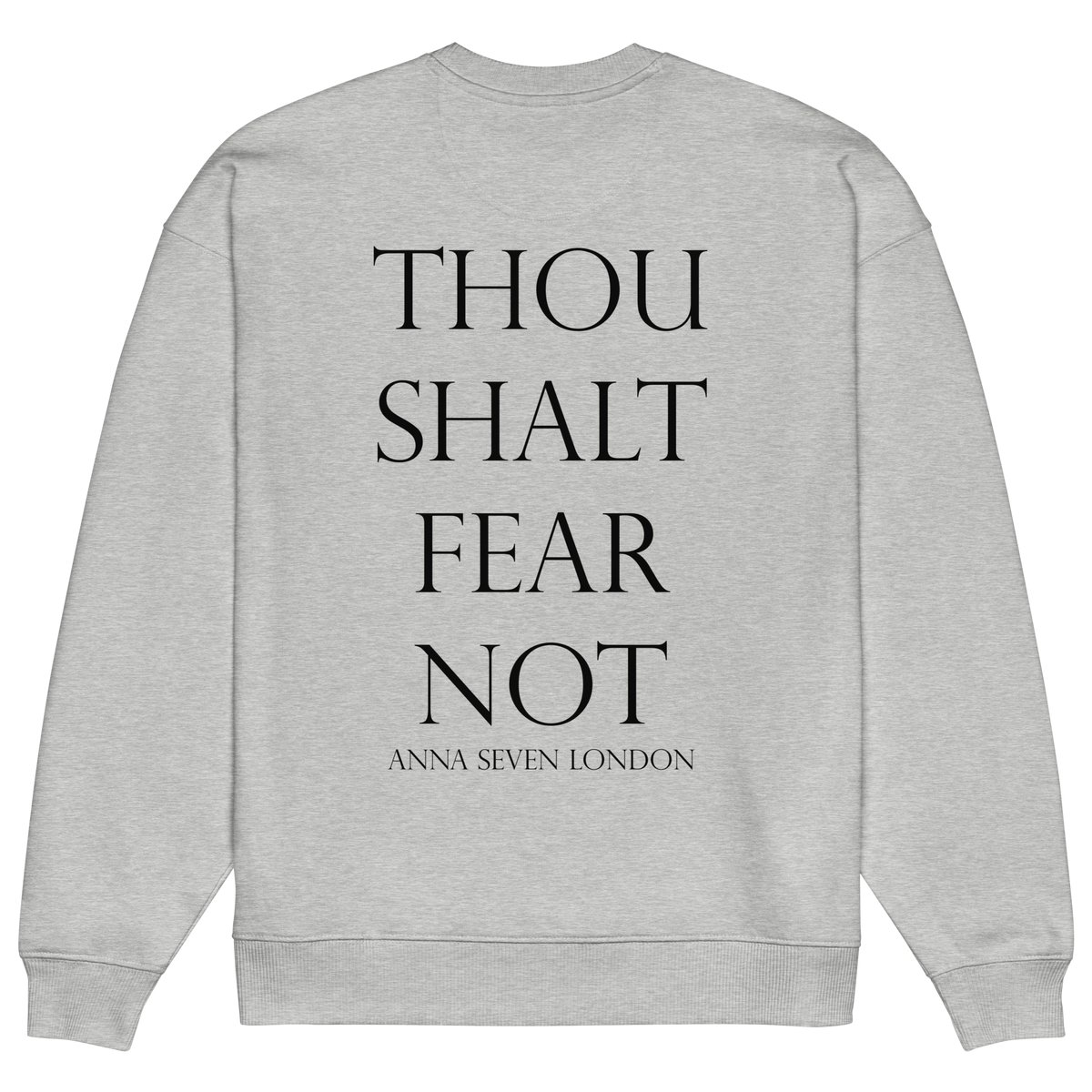 Thou Shalt Fear Not Heavyweight Sweatshirt