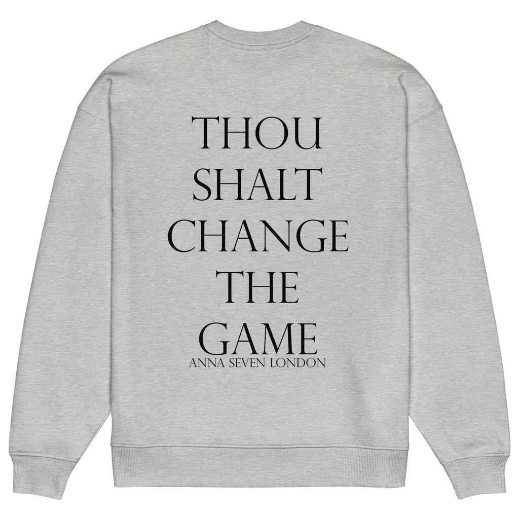 Thou Shalt Change the Game Heavyweight Sweatshirt