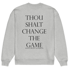 Thou Shalt Change the Game Heavyweight Sweatshirt