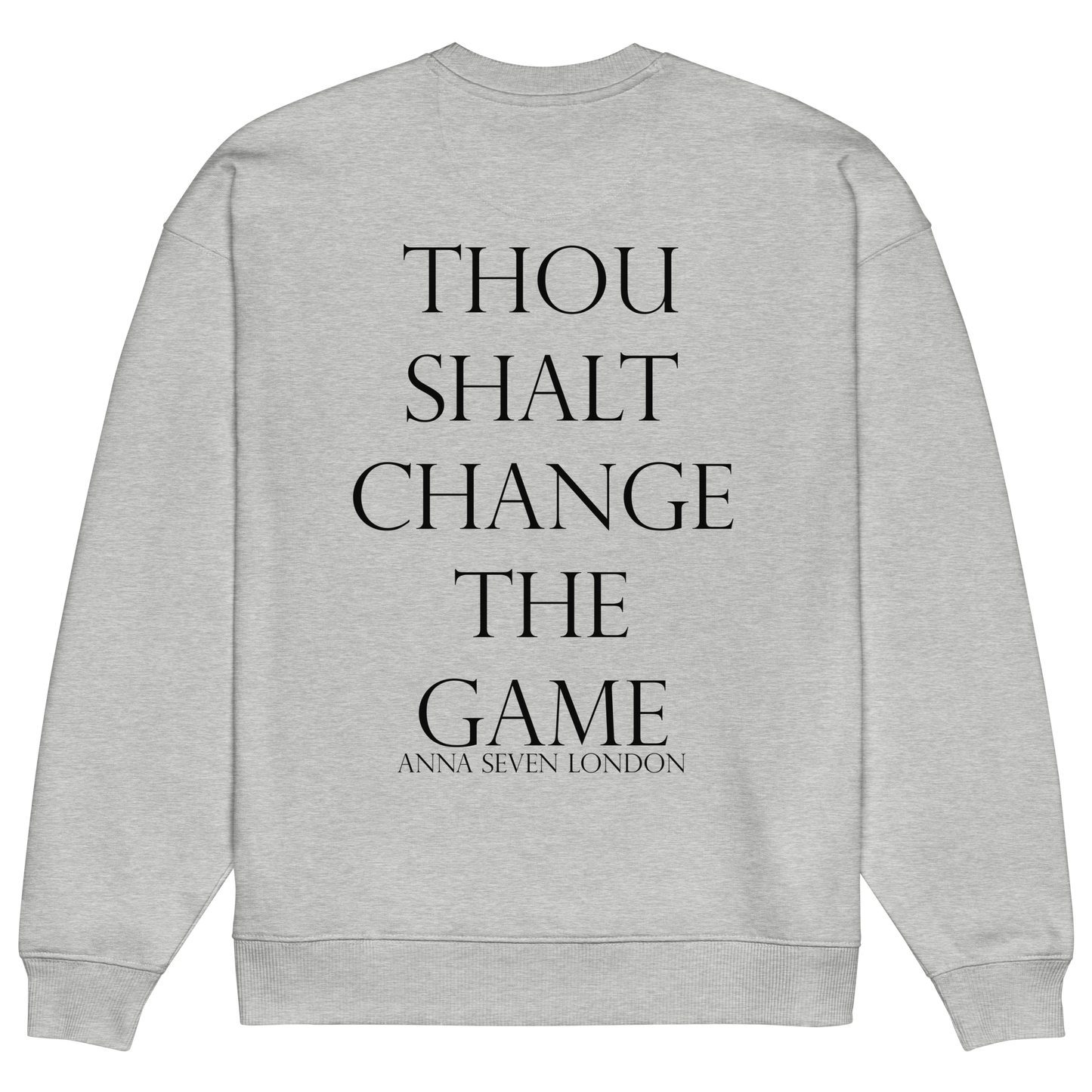 Thou Shalt Change the Game Heavyweight Sweatshirt